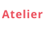 Atelier