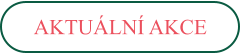 AKTUÁLNÍ AKCE